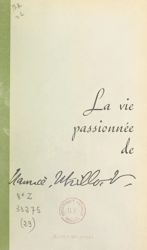 La vie passionnée de Maurice Utrillo - Claude Francolin - FeniXX réédition numérique