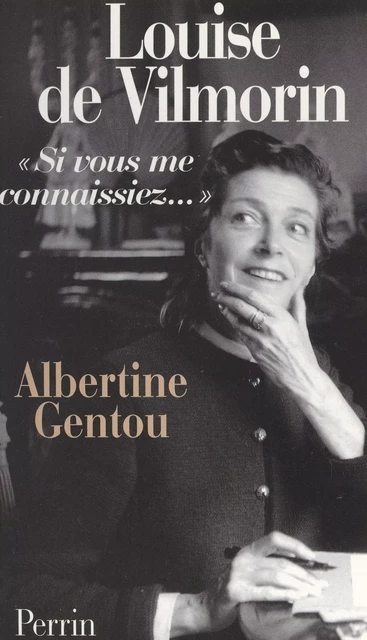 Louise de Vilmorin - Albertine Gentou - (Perrin) réédition numérique FeniXX