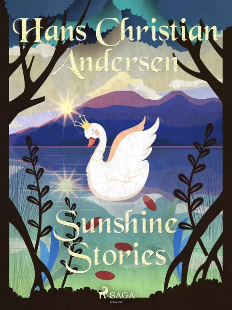 Sunshine Stories - Hans Christian Andersen - Saga Egmont International