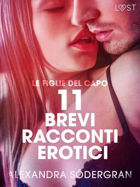 Le figlie del capo - 11 brevi racconti erotici - Alexandra Södergran - Saga Egmont International