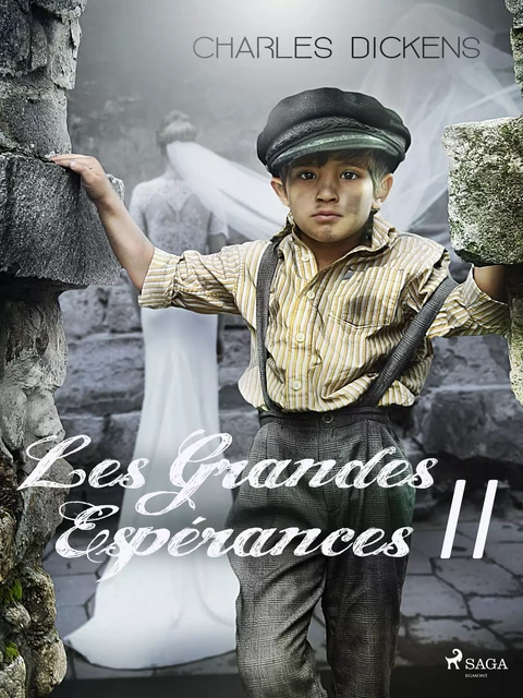 Les Grandes Espérances II - Charles Dickens - Saga Egmont French