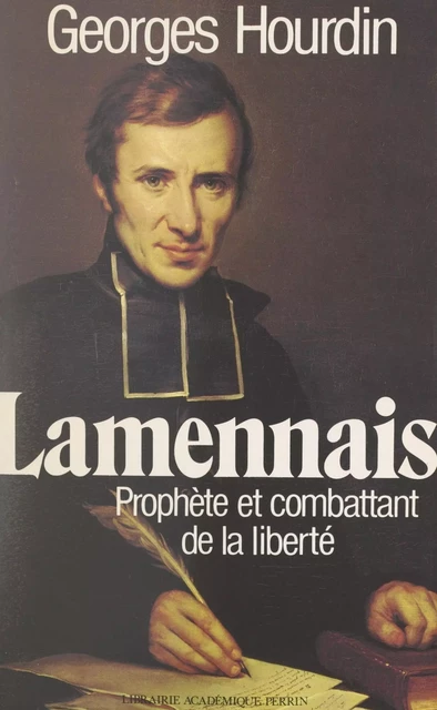 Lamennais - Georges Hourdin - (Perrin) réédition numérique FeniXX