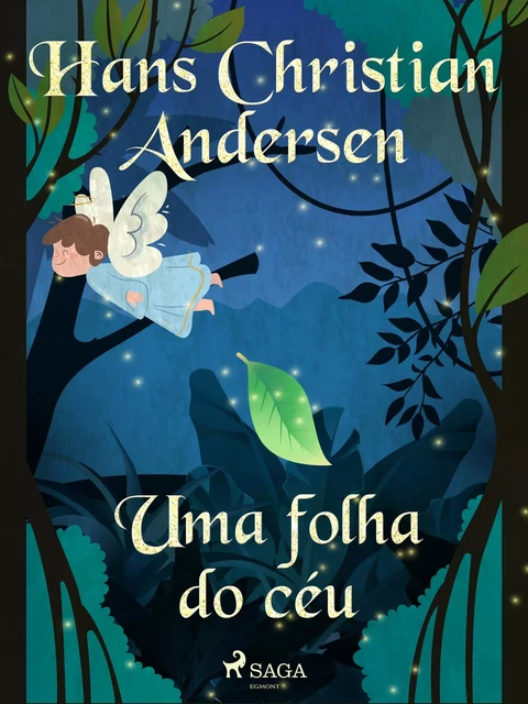 Uma folha do céu - Hans Christian Andersen - Saga Egmont International