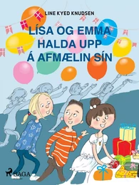 Lísa og Emma halda upp á afmælin sín