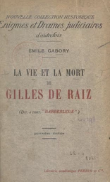 La vie et la mort de Gilles de Raiz