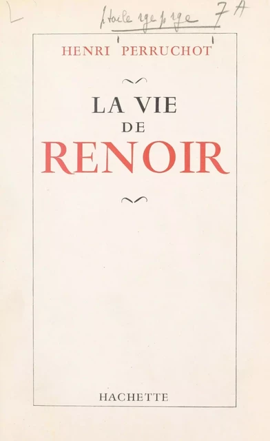 La vie de Renoir - Henri Perruchot - (Hachette) réédition numérique FeniXX