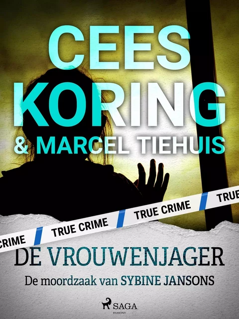 De Vrouwenjager - Cees Koring, Marcel Tiehuis - Saga Egmont International