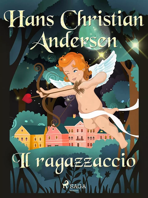 Il ragazzaccio - Hans Christian Andersen - Saga Egmont International