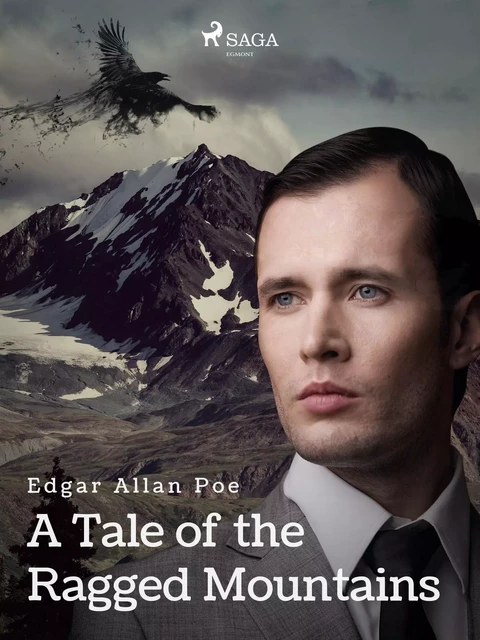 A Tale of the Ragged Mountains - Edgar Allan Poe - Saga Egmont International