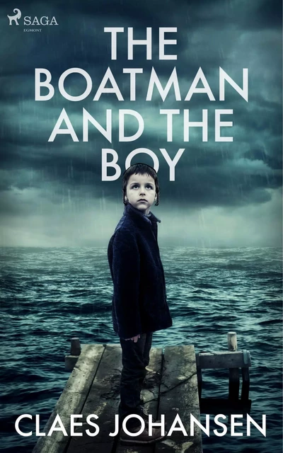 The Boatman and the Boy - Claes Johansen - Saga Egmont International