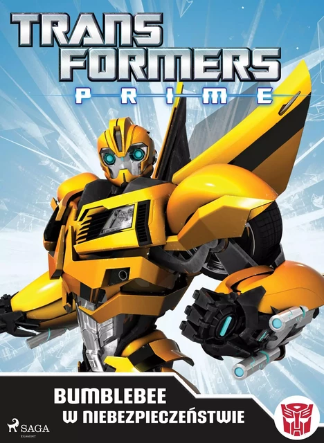 Transformers – PRIME – Bumblebee w niebezpieczeństwie -  Transformers - Saga Egmont International