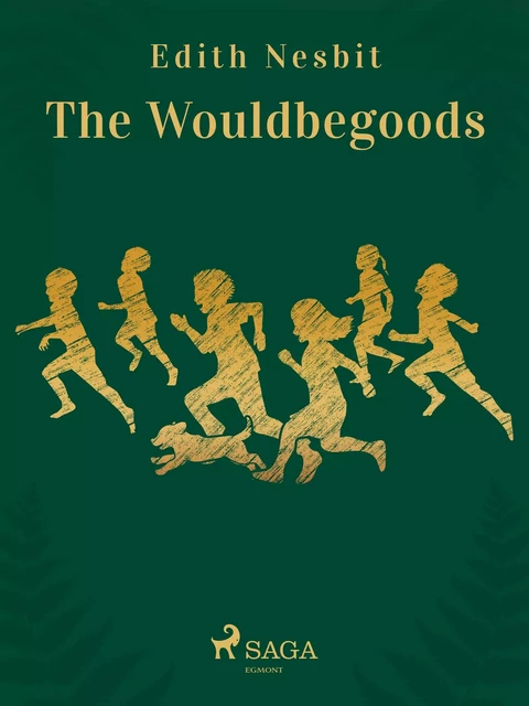 The Wouldbegoods - Edith Nesbit - Saga Egmont International