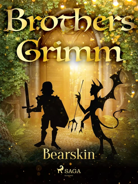 Bearskin - Brothers Grimm - Saga Egmont International