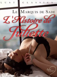 LUST Classics : L'Histoire de Juliette