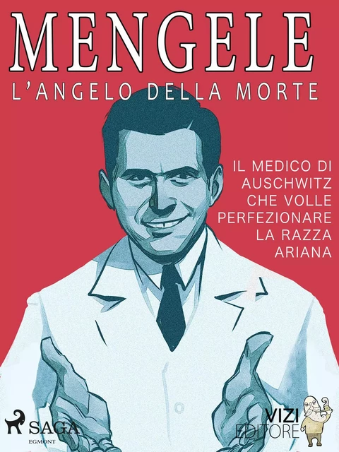 Mengele – L'angelo della morte - Lucas Hugo Pavetto - Saga Egmont International