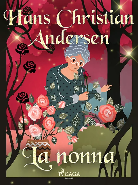 La nonna - Hans Christian Andersen - Saga Egmont International