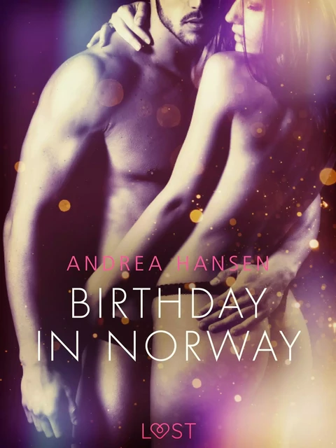 Birthday in Norway - Erotic Short Story - Andrea Hansen - Saga Egmont International