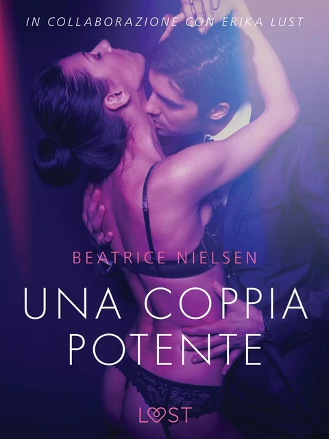 Una coppia potente - Breve racconto erotico - Beatrice Nielsen - Saga Egmont International