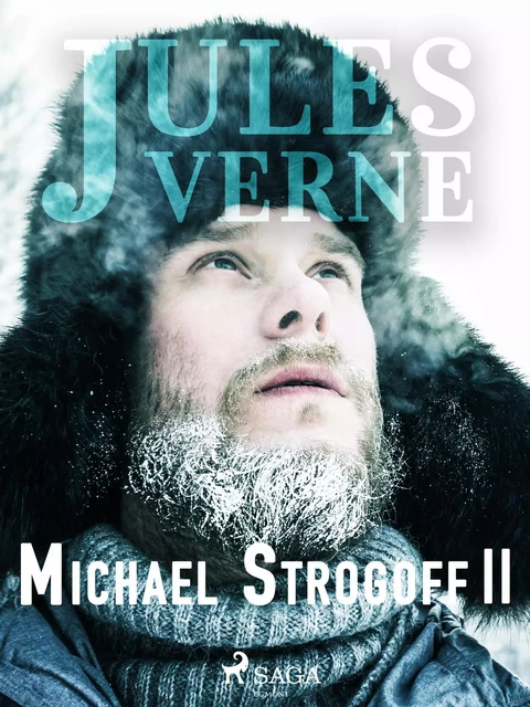 Michael Strogoff II - Jules Verne - Saga Egmont International