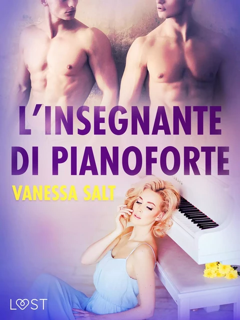 L’insegnante di pianoforte - Breve racconto erotico - Vanessa Salt - Saga Egmont International