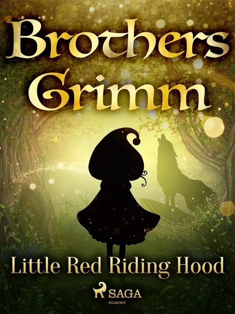 Little Red Riding Hood - Brothers Grimm - Saga Egmont International