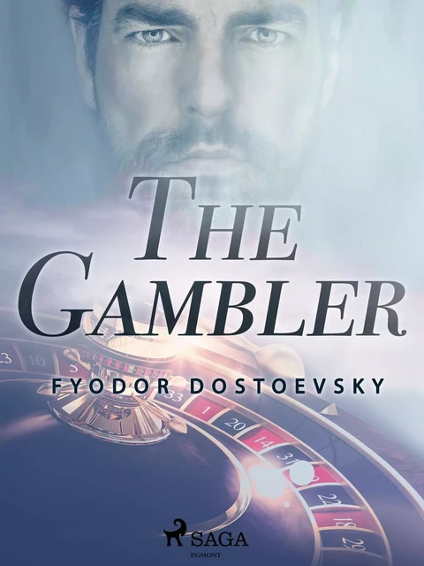 The Gambler - Fyodor Dostoevsky - Saga Egmont International