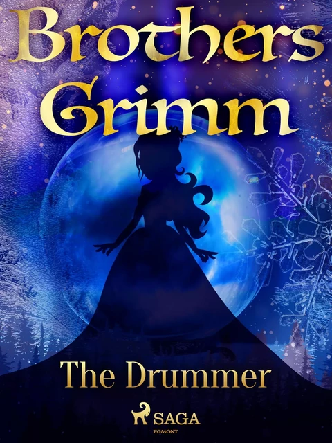 The Drummer - Brothers Grimm - Saga Egmont International