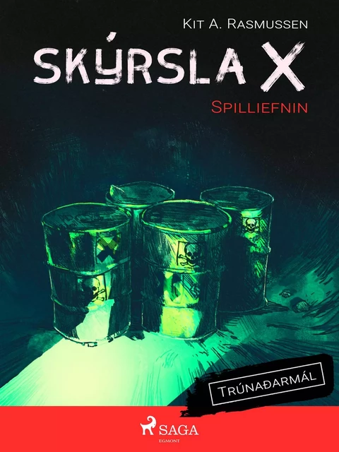 Skýrsla X - Spilliefnin - Kit A. Rasmussen - Saga Egmont International