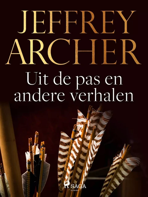 Uit de pas en andere verhalen - Jeffrey Archer - Saga Egmont International