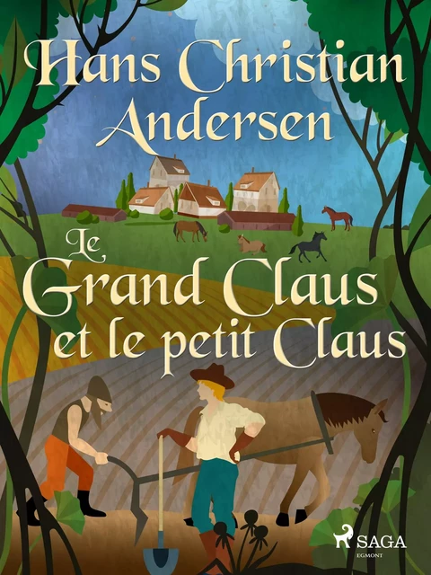 Le Grand Claus et le petit Claus - Hans Christian Andersen - Saga Egmont French