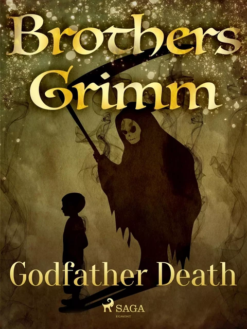 Godfather Death - Brothers Grimm - Saga Egmont International