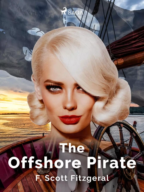 The Offshore Pirate - F. Scott. Fitzgerald - Saga Egmont International