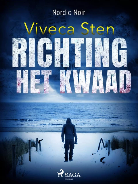 Richting het kwaad - Viveca Sten - Saga Egmont International