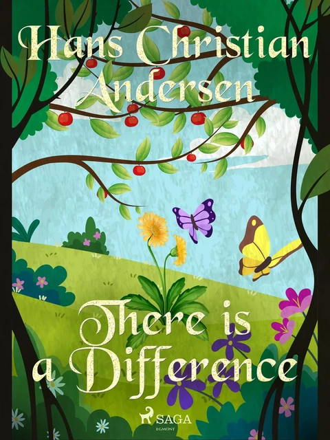 There is a Difference - Hans Christian Andersen - Saga Egmont International