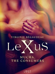 LeXuS: Mucha, The Consumers - Erotic dystopia