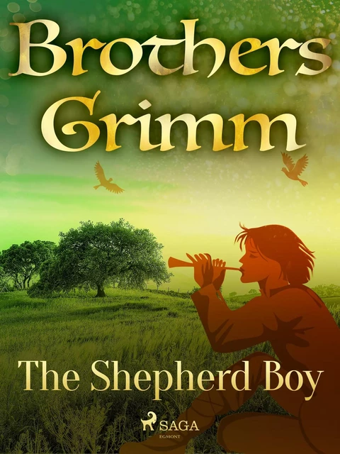 The Shepherd Boy - Brothers Grimm - Saga Egmont International