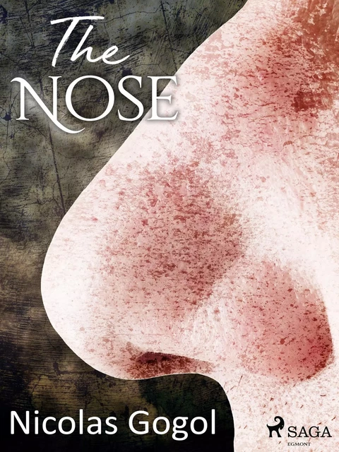 The Nose - Nicolas Gogol - Saga Egmont International