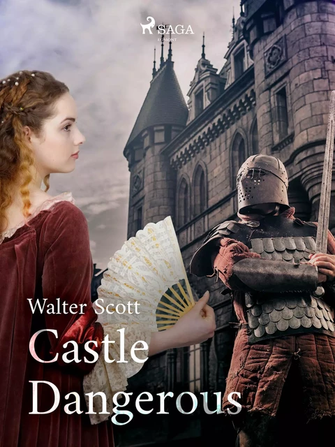 Castle Dangerous - Walter Scott - Saga Egmont International