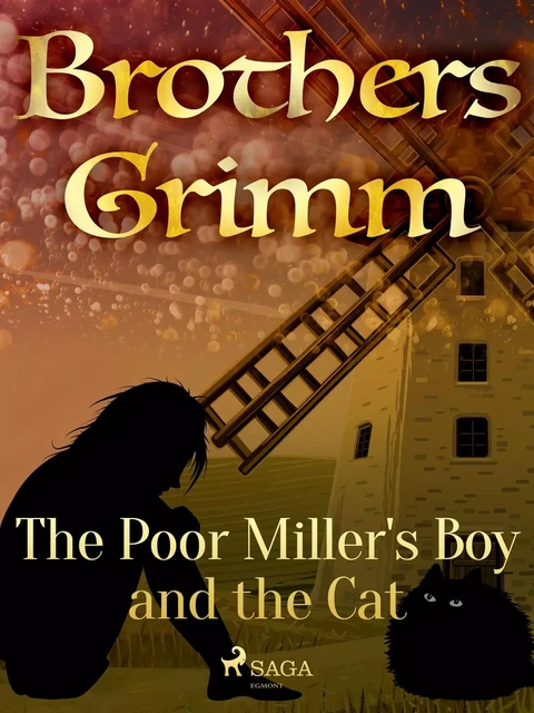 The Poor Miller's Boy and the Cat - Brothers Grimm - Saga Egmont International