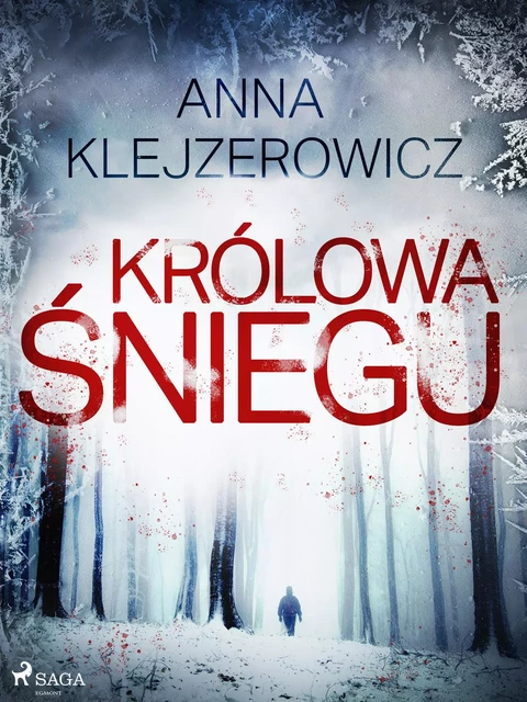 Królowa śniegu - Anna Klejzerowicz - Saga Egmont International