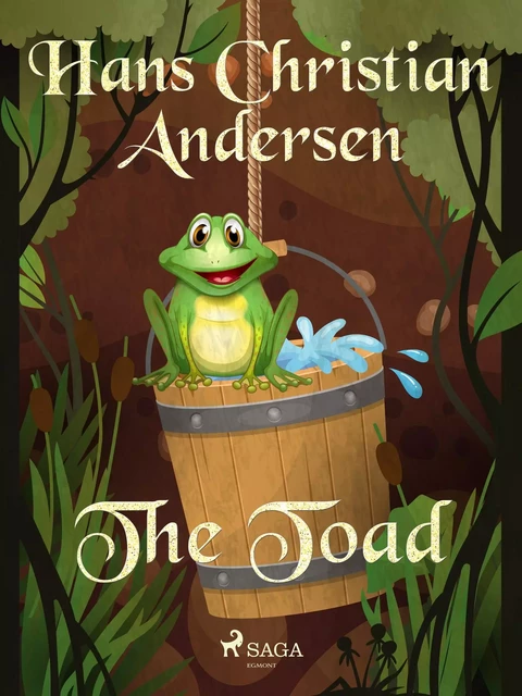 The Toad - Hans Christian Andersen - Saga Egmont International