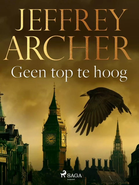 Geen top te hoog - Jeffrey Archer - Saga Egmont International