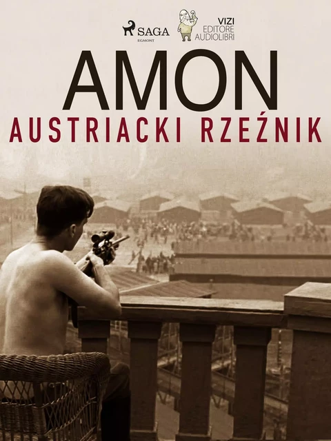 Amon - austriacki rzeźnik - Lucas Hugo Pavetto, Giancarlo Villa - Saga Egmont International