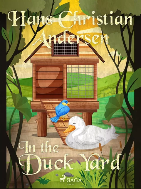 In the Duck Yard - Hans Christian Andersen - Saga Egmont International