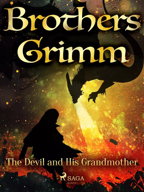 The Devil and His Grandmother - Brothers Grimm - Saga Egmont International