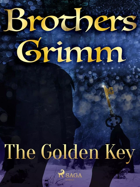 The Golden Key - Brothers Grimm - Saga Egmont International