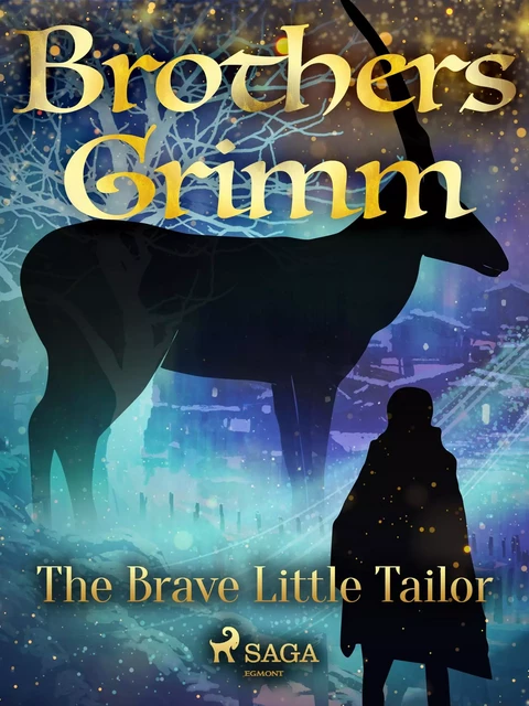 The Brave Little Tailor - Brothers Grimm - Saga Egmont International