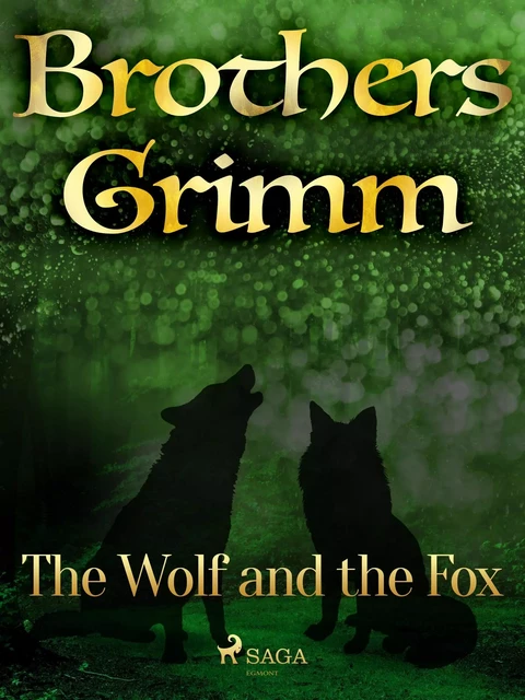 The Wolf and the Fox - Brothers Grimm - Saga Egmont International