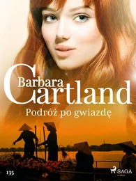 Podróż po gwiazdę - Ponadczasowe historie miłosne Barbary Cartland