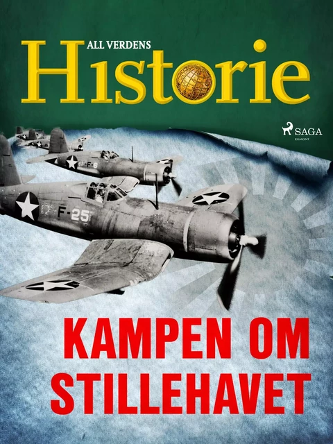 Kampen om Stillehavet - All Verdens Historie - Saga Egmont International